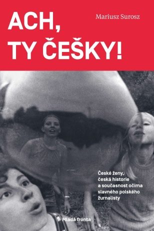 Ach, ty Češky!