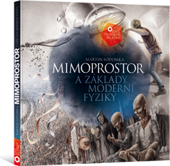 Mimoprostor a základy moderní fyziky