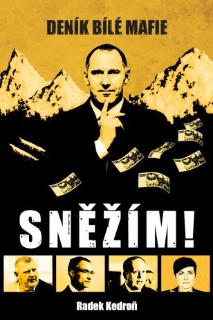 Sněžím! Deník bílé mafie